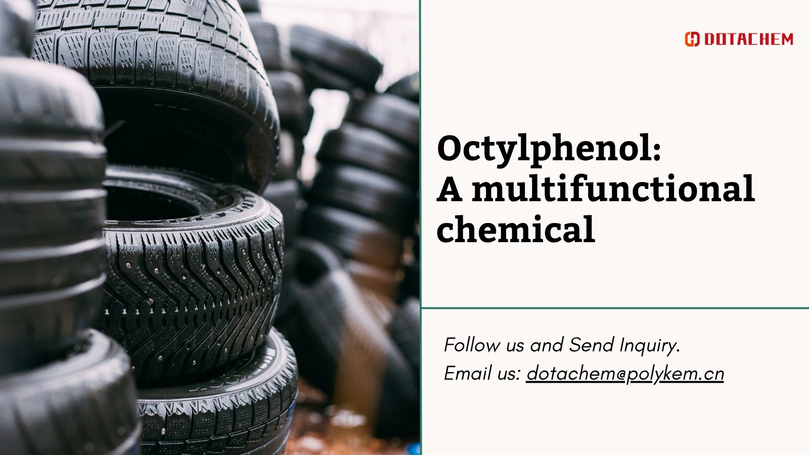 I-Octylphenol: Ikhemikhali yeqela elininzi kwizicelo zemveliso