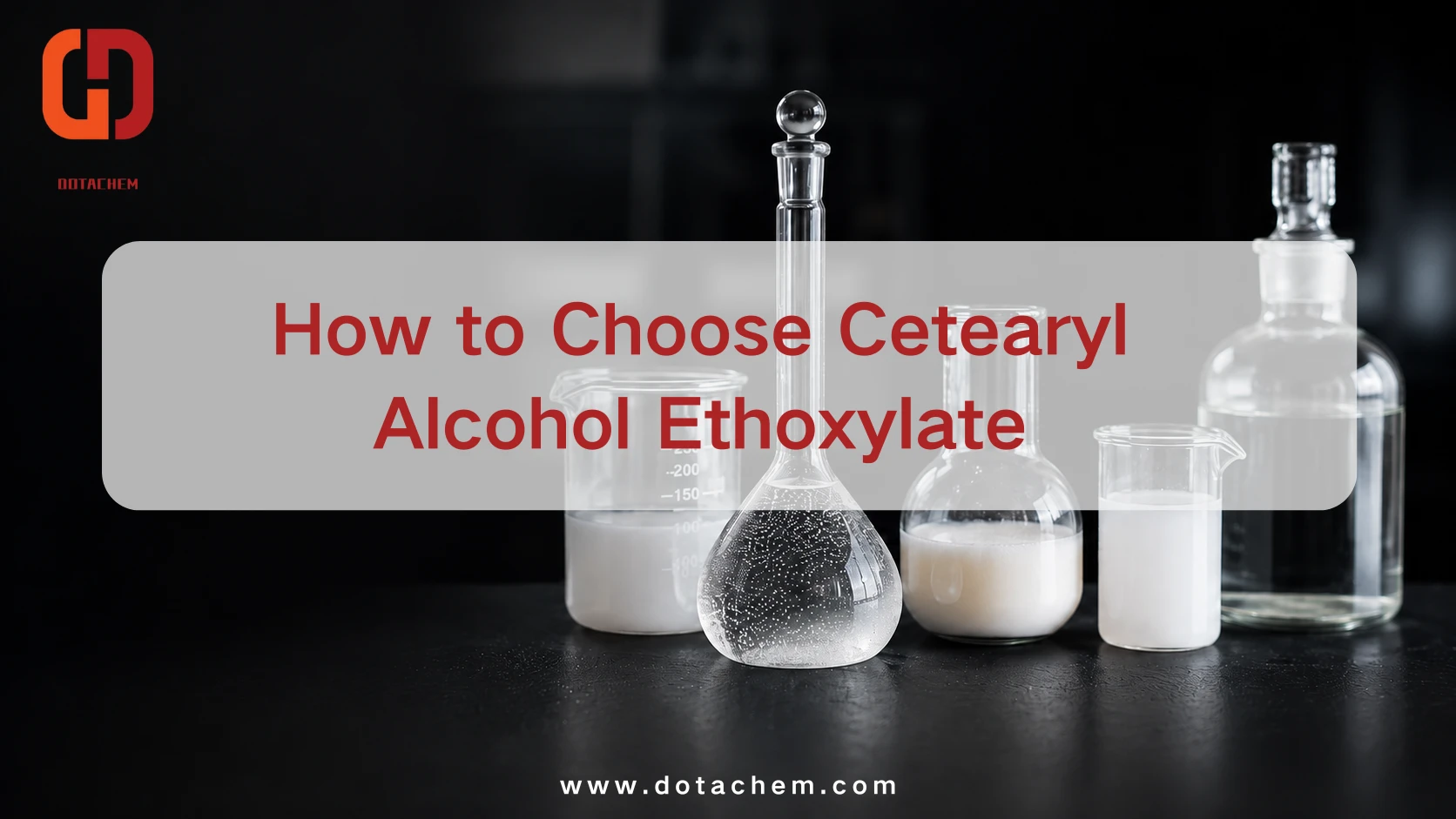 Indlela yokukhetha i-Cetearyl Alcohol Ethoxylate yee-Emulsions eziZinzileyo zoShishino